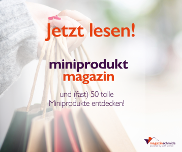 Jetzt lesen! Werbung fürs Miniprodukte-Magazin