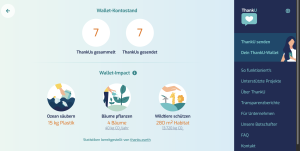 ThankU social-Kontostand Ende 2024 für samutriSabine. ThankUs gesammelt: 7, ThankUs gesendet: 7, 15 kg Plastik aus dem Ozean gesammelt, 4 Bäume gepflanzt, 280qm Wildtier-Habitat geschützt