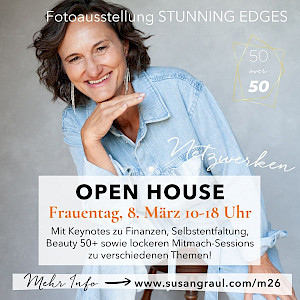 Open House am Frauentag 2026 bei Susan Grauls Fotoausstellung "50 over 50 - STUNNING EDGES" in Regensburg